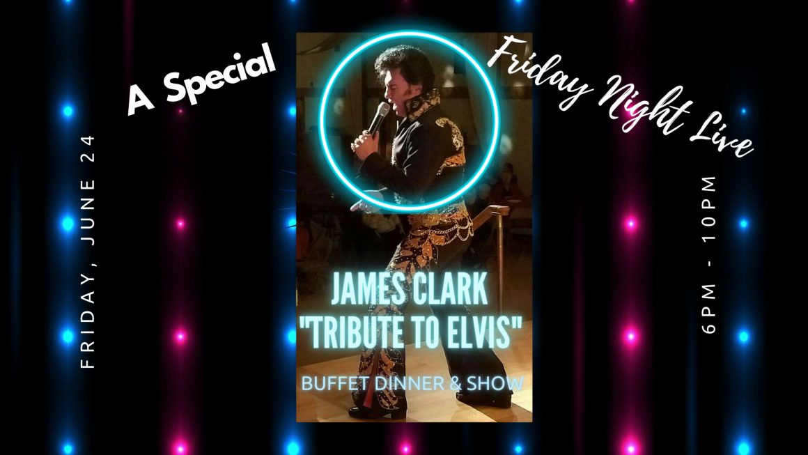 friday-night-live-featuring-james-clark-tribute-to-elvis